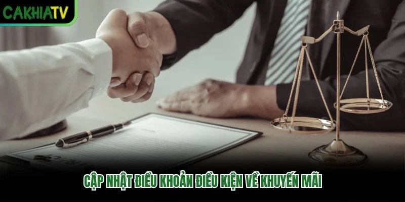 Cập nhật điều khoản điều kiện về khuyến mãi